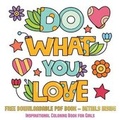 Cover: Inspirational Coloring Book for Girls (Do What You Love) - Coloring Pages