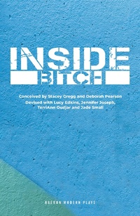 Enlarge image Cover: Inside Bitch - Oberon Modern Plays