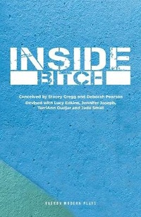 Enlarge image Cover: Inside Bitch - Oberon Books Ltd