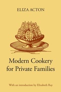 Cover: Modern Cookery for Private Families - Equinox Publishing Ltd