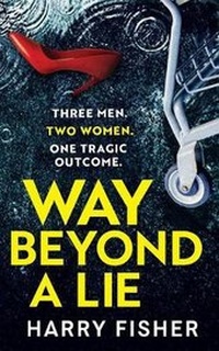 Enlarge image Cover: Way Beyond A Lie - Shiona Inglis