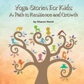 Cover: Yoga Stories for Kids - Mindmend Publishing Co.