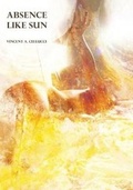 Cover: Absence Like Sun - Lavender Ink