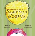 Cover: Squirrel's Acorn - Storybook Genius, LLC