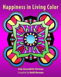 Enlarge image Cover: Happiness in Living Color - Hekla Publishing LLC