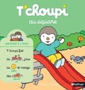 Cover: T'choupi au square - Nathan