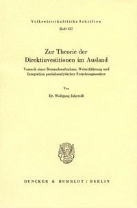 Abbildung von: Zur Theorie der Direktinvestitionen im Ausland. - Duncker & Humblot