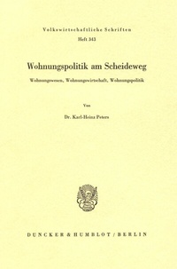 Abbildung von: Wohnungspolitik am Scheideweg. - Duncker & Humblot