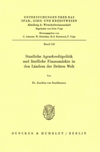 Abbildung von: Staatliche Agrarkreditpolitik und ländliche Finanzmärkte in den Ländern der Dritten Welt. - Duncker & Humblot