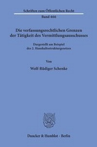 Abbildung von: Die verfassungsrechtlichen Grenzen der Tätigkeit des Vermittlungsausschusses. - fibre