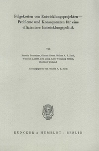 Abbildung von: Folgekosten von Entwicklungsprojekten - Probleme und Konsequenzen für eine effizientere Entwicklungspolitik. - Duncker & Humblot