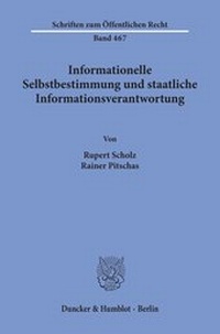 Abbildung von: Informationelle Selbstbestimmung und staatliche Informationsverantwortung. - fibre