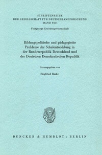 Abbildung von: Bildungspolitische und pädagogische Probleme der Schulentwicklung in der Bundesrepublik Deutschland und der Deutschen Demokratischen Republik. - fibre