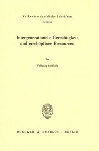 Abbildung von: Intergenerationelle Gerechtigkeit und erschöpfbare Ressourcen. - Duncker & Humblot