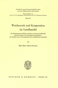 Abbildung von: Wettbewerb und Kooperation im Landhandel. - Duncker & Humblot