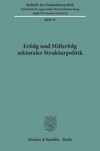 Abbildung von: Erfolg und Mißerfolg sektoraler Strukturpolitik. - fibre