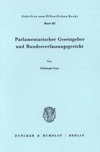 Abbildung von: Parlamentarischer Gesetzgeber und Bundesverfassungsgericht. - fibre