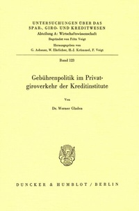 Abbildung von: Gebührenpolitik im Privatgiroverkehr der Kreditinstitute. - Duncker & Humblot