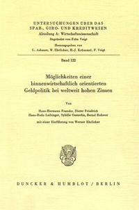 Abbildung von: Möglichkeiten einer binnenwirtschaftlich orientierten Geldpolitik bei weltweit hohen Zinsen. - Duncker & Humblot