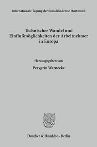 Abbildung von: Technischer Wandel und Einflußmöglichkeiten der Arbeitnehmer in Europa. - fibre