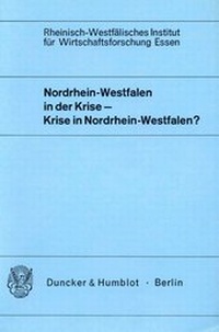 Abbildung von: Nordrhein-Westfalen in der Krise - Krise in Nordrhein-Westfalen? - Duncker & Humblot