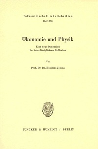 Abbildung von: Ökonomie und Physik. - Duncker & Humblot