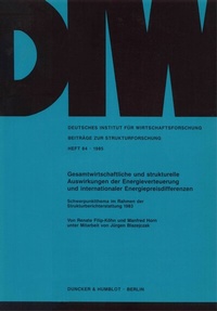 Abbildung von: Gesamtwirtschaftliche und strukturelle Auswirkungen der Energieverteuerung und internationaler Energiepreisdifferenzen. - Duncker & Humblot