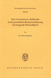 Abbildung von: Drei-Generationen-Solidarität in der gesetzlichen Rentenversicherung als zwingende Notwendigkeit. - Duncker & Humblot