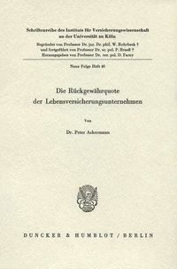Abbildung von: Die Rückgewährquote der Lebensversicherungsunternehmen. - Duncker & Humblot