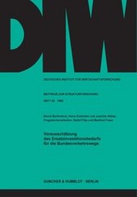 Abbildung von: Vorausschätzung des Ersatzinvestitionsbedarfs für die Bundesverkehrswege. - fibre