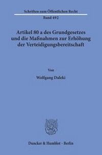 Abbildung von: Artikel 80 a des Grundgesetzes und die Maßnahmen zur Erhöhung der Verteidigungsbereitschaft. - fibre
