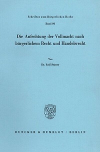 Abbildung von: Die Anfechtung der Vollmacht nach bürgerlichem Recht und Handelsrecht. - fibre