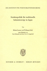 Abbildung von: Strukturpolitik für traditionelle Industriezweige in Japan. - Duncker & Humblot