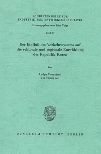 Abbildung von: Der Einfluß des Verkehrssystems auf die sektorale und regionale Entwicklung der Republik Korea. - Duncker & Humblot