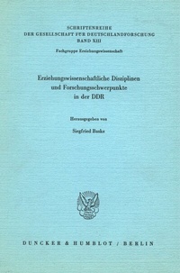 Abbildung von: Erziehungswissenschaftliche Disziplinen und Forschungsschwerpunkte in der DDR. - fibre