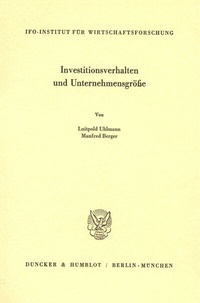 Abbildung von: Investitionsverhalten und Unternehmensgröße. - Duncker & Humblot