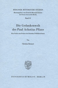 Abbildung von: Die Gedankenwelt des Paul Achatius Pfizer. - Duncker & Humblot