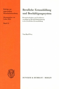 Abbildung von: Berufliche Erstausbildung und Beschäftigungssystem. - Duncker & Humblot