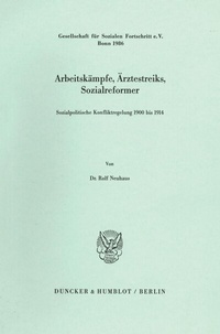 Abbildung von: Arbeitskämpfe, Ärztestreiks, Sozialreformer. - fibre
