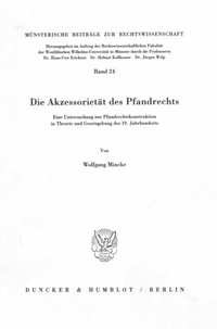 Abbildung von: Die Akzessorietät des Pfandrechts. - Duncker & Humblot