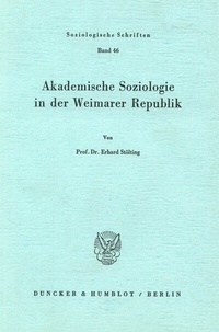 Abbildung von: Akademische Soziologie in der Weimarer Republik. - Duncker & Humblot