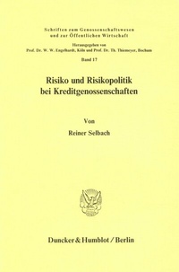 Abbildung von: Risiko und Risikopolitik bei Kreditgenossenschaften. - Duncker & Humblot