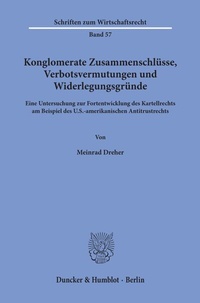Abbildung von: Konglomerate Zusammenschlüsse, Verbotsvermutungen und Widerlegungsgründe. - fibre