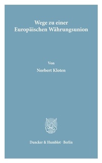 Abbildung von: Wege zu einer Europäischen Währungsunion. - fibre