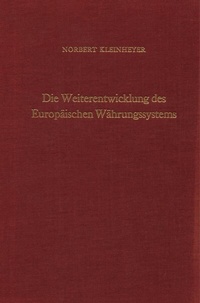 Abbildung von: Die Weiterentwicklung des Europäischen Währungssystems. - Duncker & Humblot