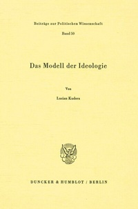 Abbildung von: Das Modell der Ideologie. - Duncker & Humblot