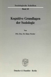 Abbildung von: Kognitive Grundlagen der Soziologie. - fibre