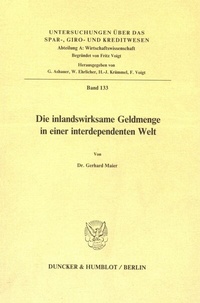 Abbildung von: Die inlandswirksame Geldmenge in einer interdependenten Welt. - Duncker & Humblot