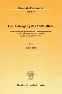 Abbildung von: Der Untergang des Mittelalters. - Duncker & Humblot