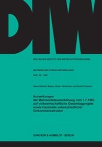 Abbildung von: Auswirkungen der Mehrwertsteuererhöhung vom 1.7.1983 auf volkswirtschaftliche Gesamtaggregate sowie Haushalte unterschiedlicher Einkommensstruktur. - fibre